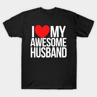 I love my awesome husband T-Shirt